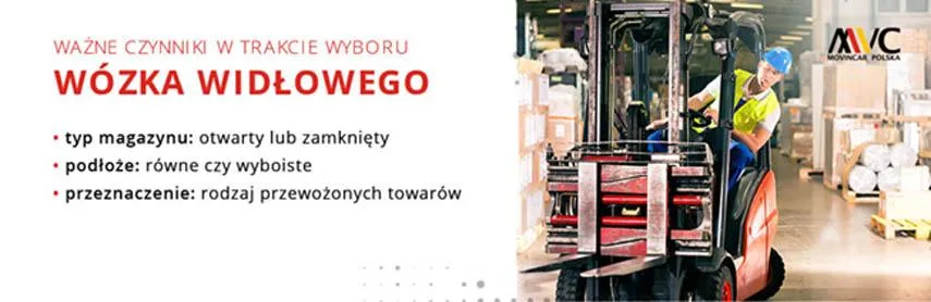 Jak dobrać odpowiedni wózek widłowy do magazynu?